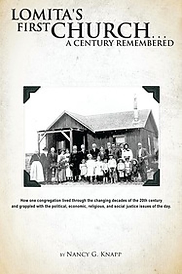 Cover of the book Lomita's First Church: A Century Remembered by Nancy G. Knapp